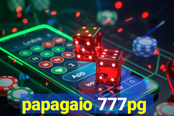 papagaio 777pg